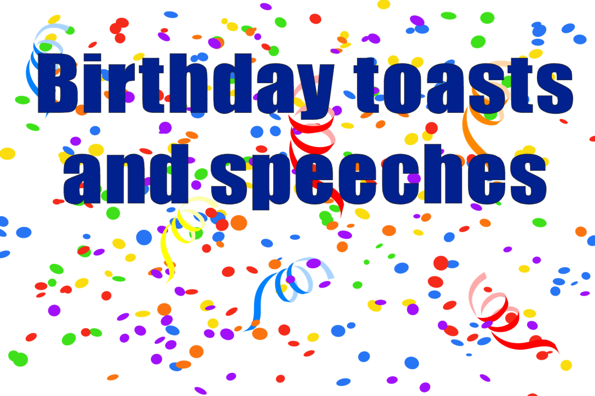 birthday toasts and speeches
